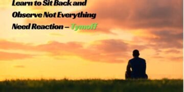 Learn to Sit Back and Observe. Not Everything Need Reaction